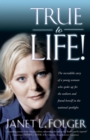 Image for True to Life : Speaking up for the Unborn