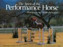 Image for The Spirit of the Performance Horse : Photographs and Written Reflections