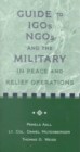 Image for Guide to IGos, NGOs and the Military : In Peace and Relief Operations