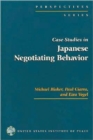 Image for Case Studies in Japanese Negotiating Behavior