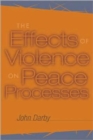 Image for The effects of violence on peace processes