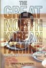 Image for The great North Korean famine  : famine, politics, and foreign policy