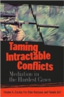 Image for Taming intractable conflicts  : mediation in the hardest cases