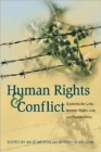 Image for Human rights and conflict  : exploring the links between rights, law, and peacebuilding