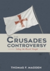 Image for Crusades Controversy: Setting the Record Straight