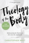 Image for Theology of the Body for Beginners: Rediscovering the Meaning of Life, Love, Sex and Gender