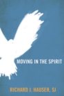 Image for Moving in the Spirit