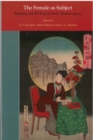 Image for The Female as Subject : Reading and Writing in Early Modern Japan