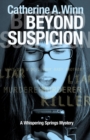 Image for Beyond Suspicion : A Whispering Springs Mystery