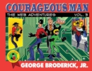 Image for Courageous Man : The Web Adventures, vol. 3