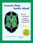 Image for Lessons from Turtle Island : Native Curriculum in Early Childhood Classrooms