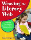 Image for Weaving the Literacy Web : Creating Curriculum Based on Books Children Love