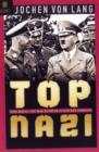 Image for Top Nazi: the Career and Survival of Ss General Karl Wolff: the Man Between Himmler and Hitler