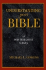 Image for Understanding Your Bible : An Old Testament Survey