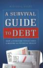 Image for Survival Guide to Debt
