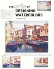 Image for The Art of Designing Watercolors