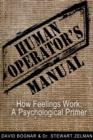 Image for Human Operators Manual: How Feelings Work - A Psychological Primer