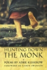 Image for Hunting Down the Monk : Poems