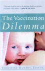 Image for The vaccination dilemma