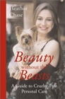 Image for Beauty without the beasts  : how to look and feel great and be cruelty-free