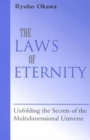 Image for The Laws of Eternity : Unfolding the Secrets of the Multidimensional Universe
