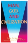 Image for Man, God, &amp; Civilization