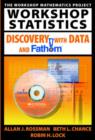 Image for Workshop Statistics : Discovery with Data and Fathom