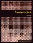Image for Squaring the Circle : Geometry in Art and Architecture