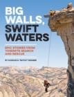 Image for Big Walls, Swift Waters