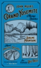 Image for John Muir&#39;s Grand Yosemite : Musings &amp; Sketches