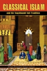 Image for Classical Islam and the Naqshbandi Sufi Tradition