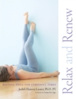 Image for Relax and renew  : restful yoga for stressful times