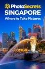Image for PHOTOSECRETS SINGAPOREWHERE TO TAKE