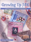 Image for Growing up me  : a guide to scrapbooking childhood stories