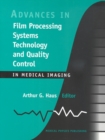Image for Advances in Film Processing Systems Technology and Quality Control in Medical Imaging