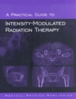 Image for A Practical Guide to Intensity-Modulated Radiation Therapy
