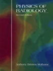Image for Physics of Radiology