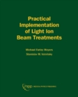 Image for Practical Implementation of Light Ion Beam Treatments