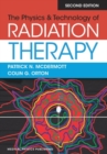 Image for The Physics &amp; Technology of Radiation Therapy