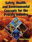 Image for Safety, Health, and Environmental Concepts for the Process Industry