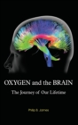 Image for Oxygen and the Brain : The Journey of Our Lifetime