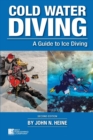 Image for Cold Water Diving : A Guide to Ice Diving