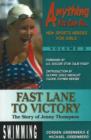 Image for Fast lane to victory  : the story of Jenny Thompson