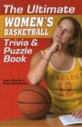 Image for Ultimate Women&#39;s Basketball Trivia &amp; Puzzle Book