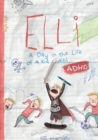 Image for Elli : A Day in the Life of a Kid with ADHD