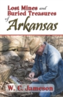 Image for Lost Mines and Buried Treasures of Arkansas