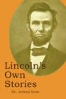 Image for Lincoln&#39;s Own Stories