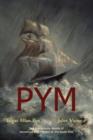 Image for Pym (The Narrative of Arthur Gordon Pym of Nantucket / An Antarctic Mystery)
