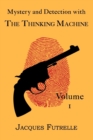 Image for Mystery and Detection with The Thinking Machine, Volume 1
