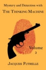 Image for Mystery and Detection with The Thinking Machine, Volume 2